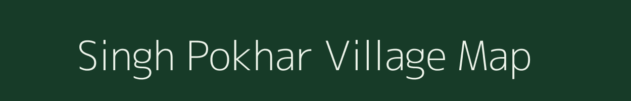 Singh Pokhar village map in Bihar