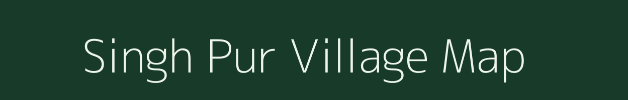 Singh Pur village map in Bihar