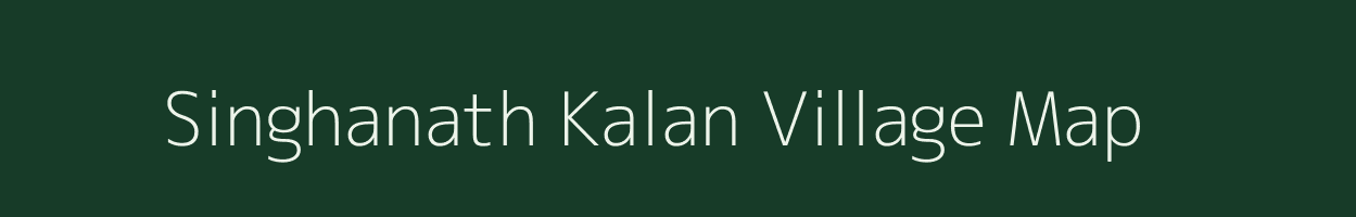 Singhanath Kalan village map in West Bengal