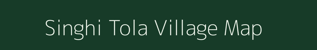 Singhi Tola village map in Bihar