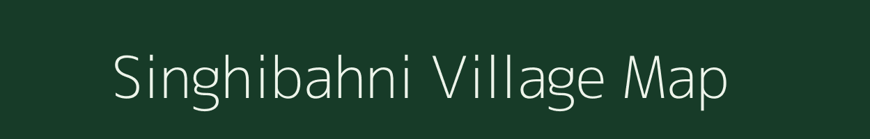 Singhibahni village map in Bihar