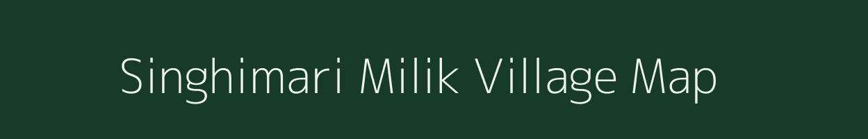 Singhimari Milik village map in Bihar