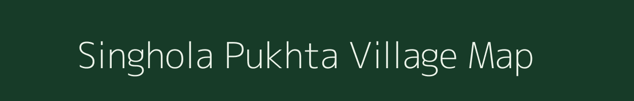 Singhola Pukhta village map in Uttar Pradesh