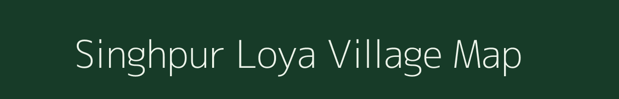 Singhpur Loya village map in Uttar Pradesh