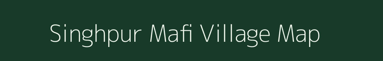 Singhpur Mafi village map in Uttar Pradesh