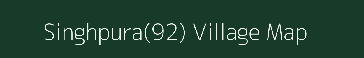 Singhpura(92) village map in Haryana