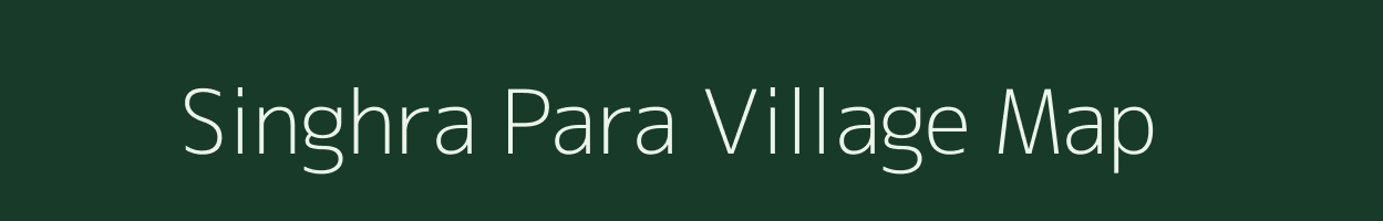 Singhra Para village map in Chhattisgarh