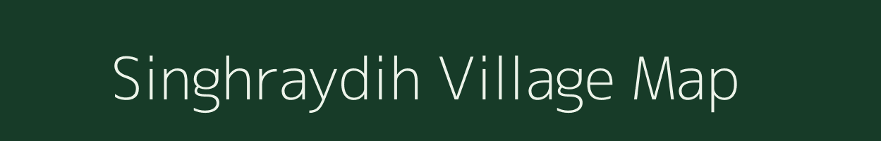 Singhraydih village map in Jharkhand