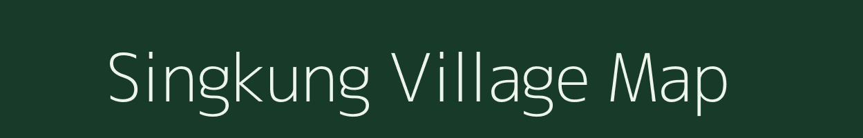 Singkung village map in Assam