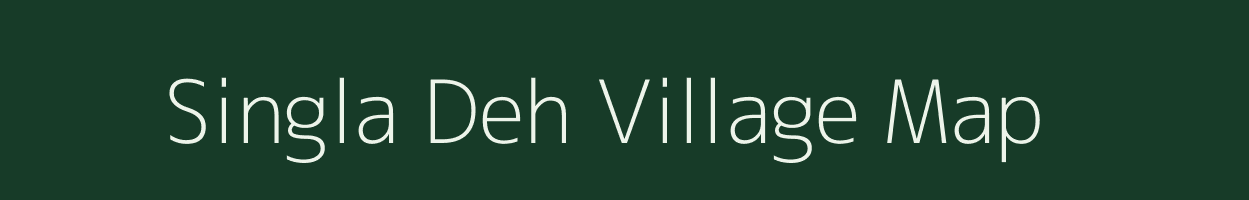 Singla Deh village map in Madhya Pradesh