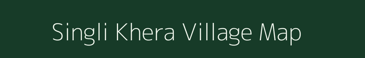 Singli Khera village map in Uttar Pradesh