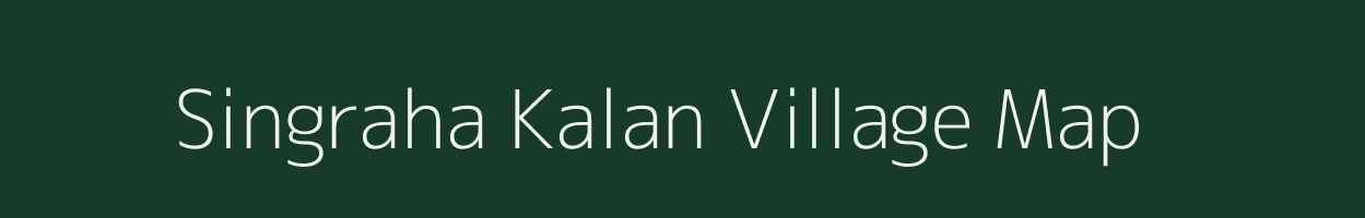 Singraha Kalan village map in Jharkhand