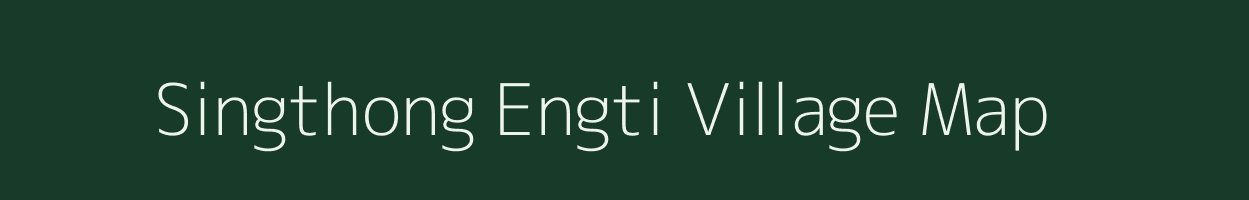 Singthong Engti village map in Assam