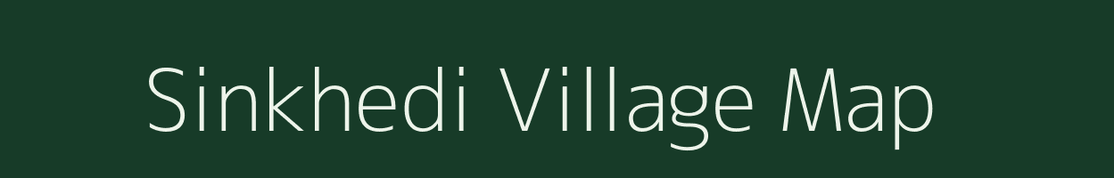 Sinkhedi village map in Madhya Pradesh