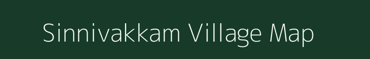 Sinnivakkam village map in Tamil Nadu