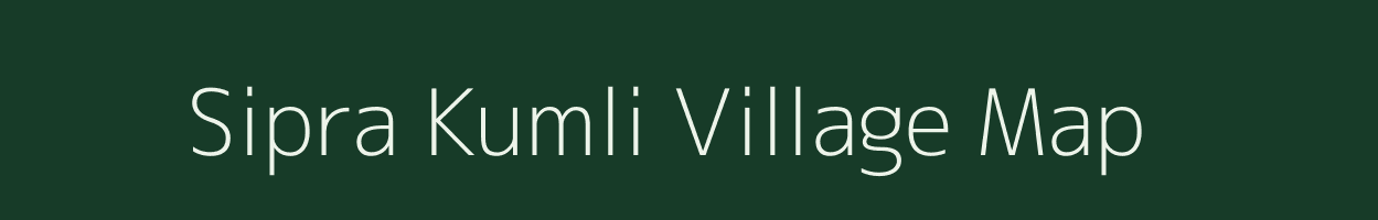 Sipra Kumli village map in Meghalaya
