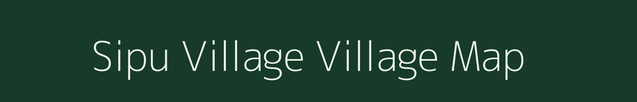 Sipu Village village map in Arunachal Pradesh