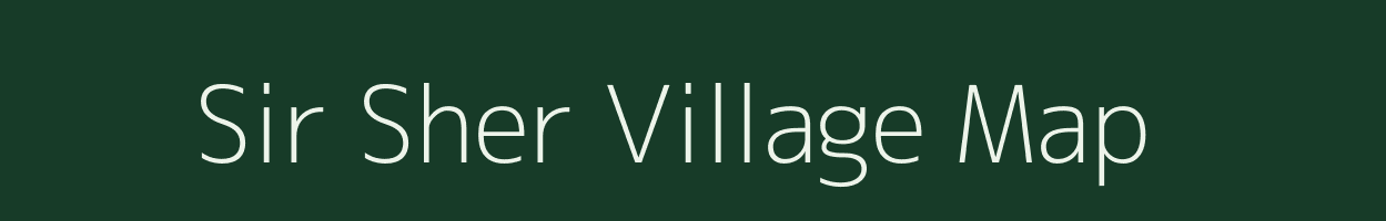 Sir Sher village map in Uttarakhand