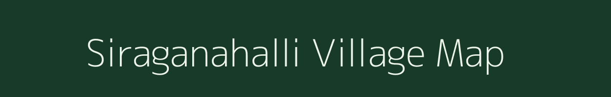 Siraganahalli village map in Karnataka