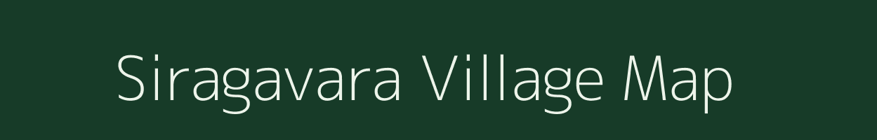 Siragavara village map in Karnataka