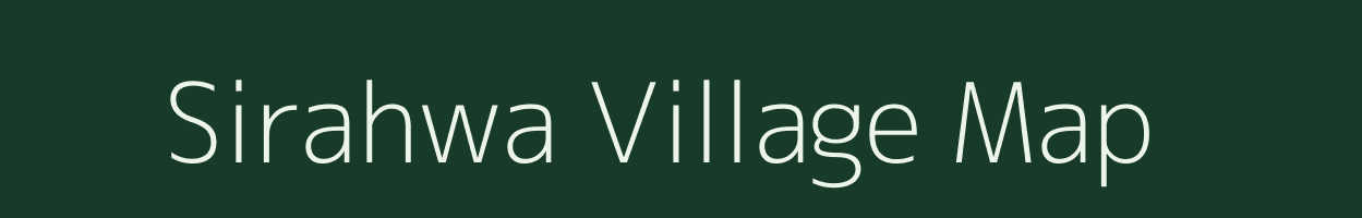 Sirahwa village map in Bihar