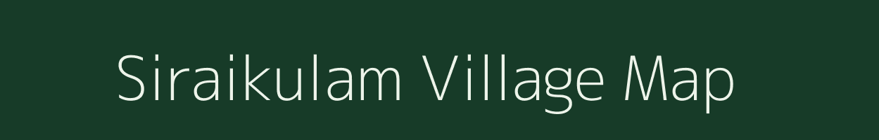Siraikulam village map in Tamil Nadu