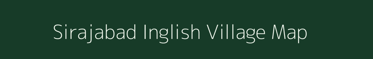 Sirajabad Inglish village map in Bihar