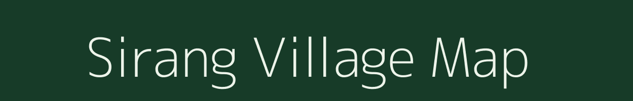 Sirang village map in Arunachal Pradesh