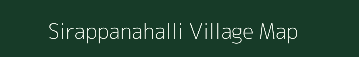 Sirappanahalli village map in Karnataka