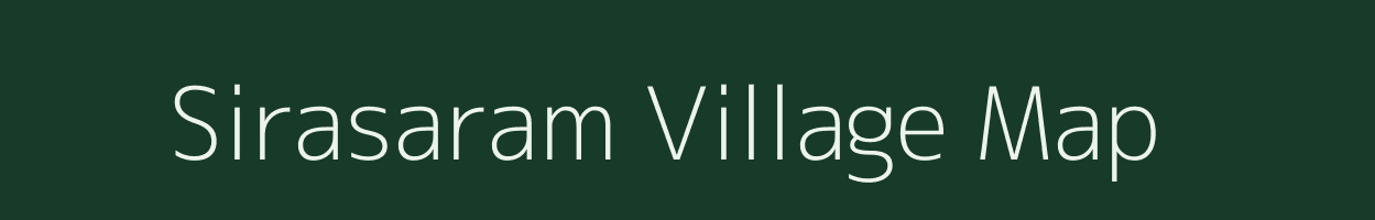 Sirasaram village map in Andhra Pradesh