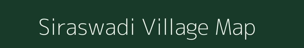 Siraswadi village map in Maharashtra