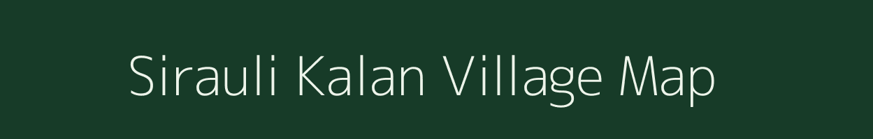 Sirauli Kalan village map in Uttarakhand