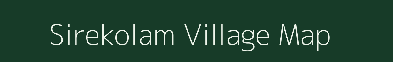 Sirekolam village map in Andhra Pradesh