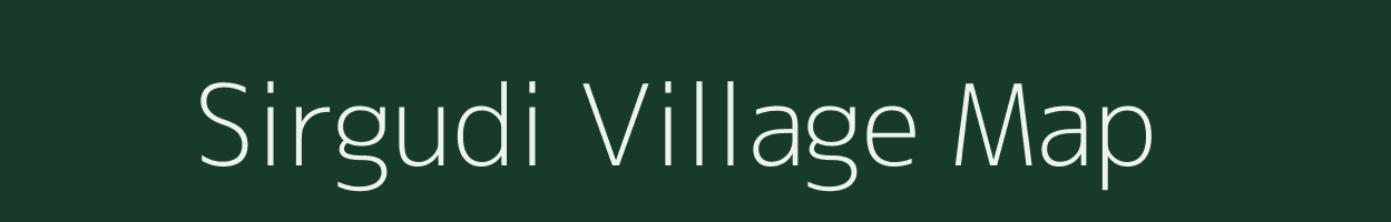 Sirgudi village map in Madhya Pradesh