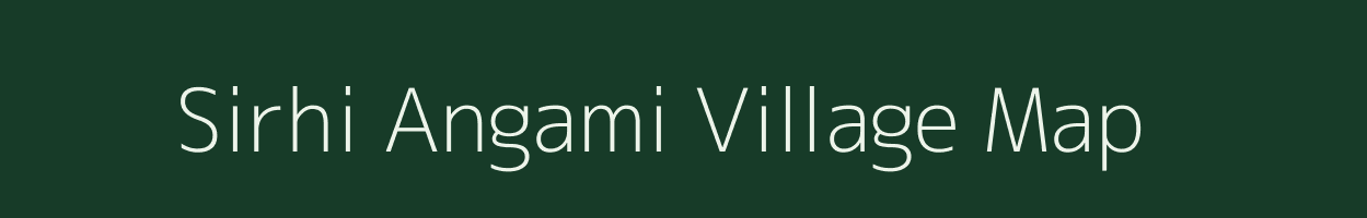 Sirhi Angami village map in Nagaland