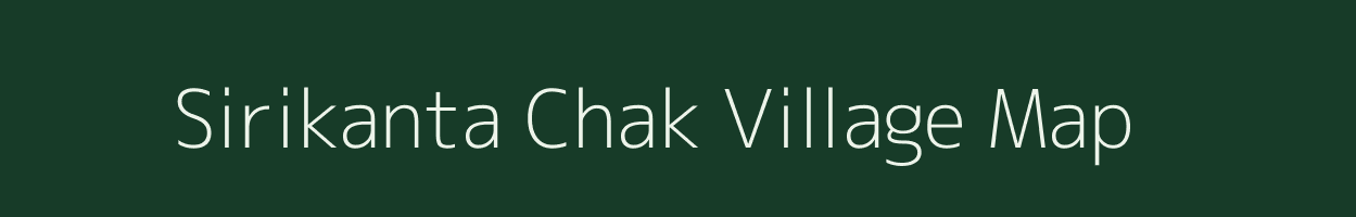 Sirikanta Chak village map in Jharkhand