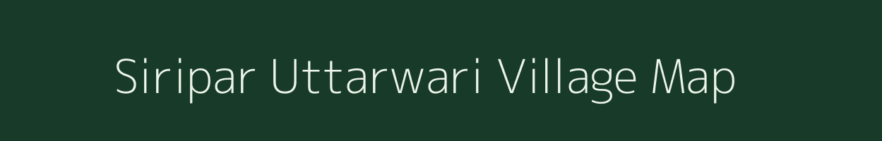 Siripar Uttarwari village map in Bihar