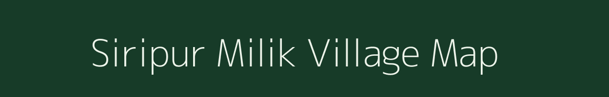 Siripur Milik village map in Bihar