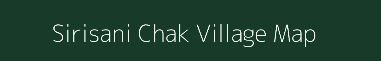 Sirisani Chak village map in Bihar