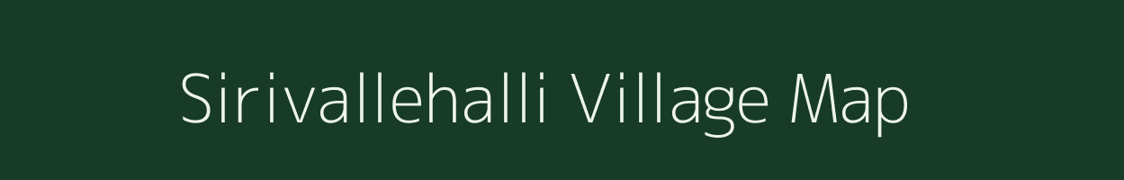 Sirivallehalli village map in Karnataka