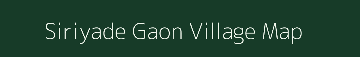 Siriyade Gaon village map in Rajasthan