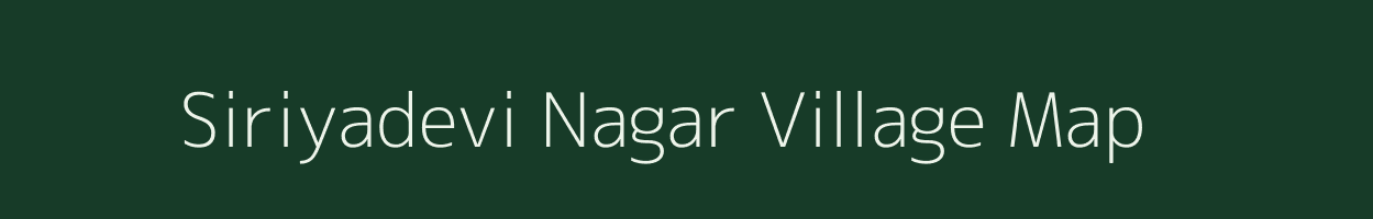 Siriyadevi Nagar village map in Rajasthan