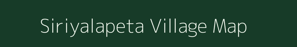 Siriyalapeta village map in Andhra Pradesh