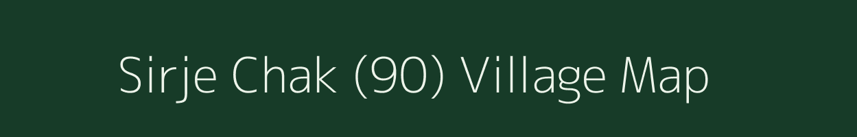 Sirje Chak (90) village map in Punjab