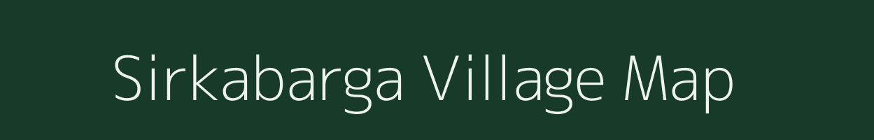 Sirkabarga village map in Odisha