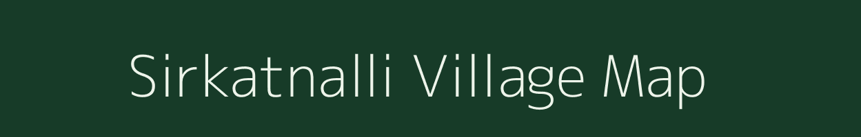 Sirkatnalli village map in Karnataka