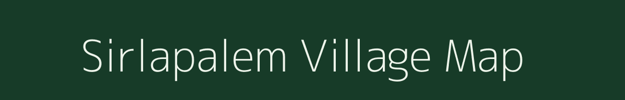 Sirlapalem village map in Andhra Pradesh