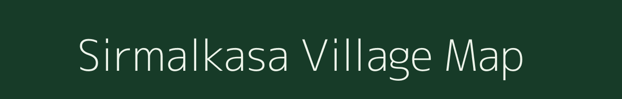 Sirmalkasa village map in Maharashtra