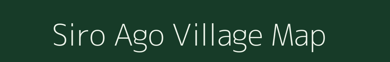 Siro Ago village map in Arunachal Pradesh