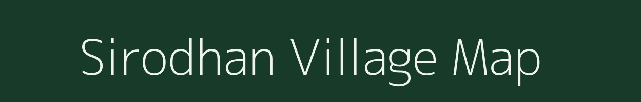 Sirodhan village map in Uttar Pradesh